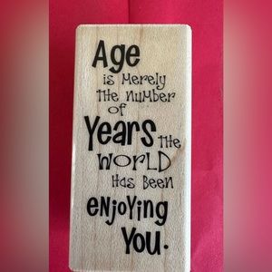 Hampton Art Rubber Stamp PS0022 Age is merely a number … New